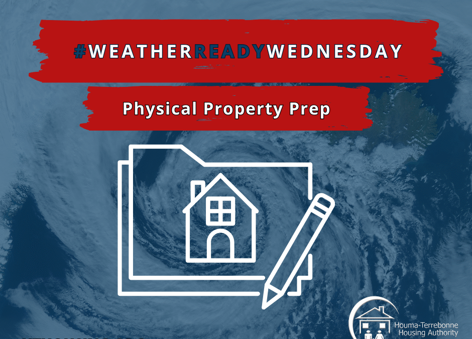Weather Ready Wednesday- Physical Property Prep
